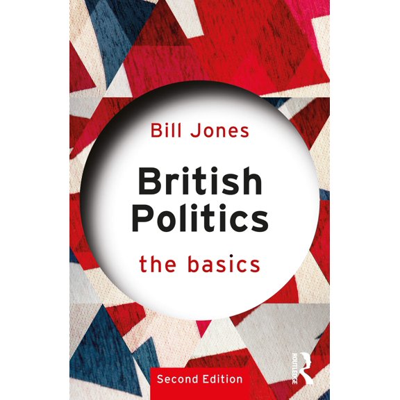 Pre-Owned British Politics: The Basics (Paperback) 0367189542 9780367189549