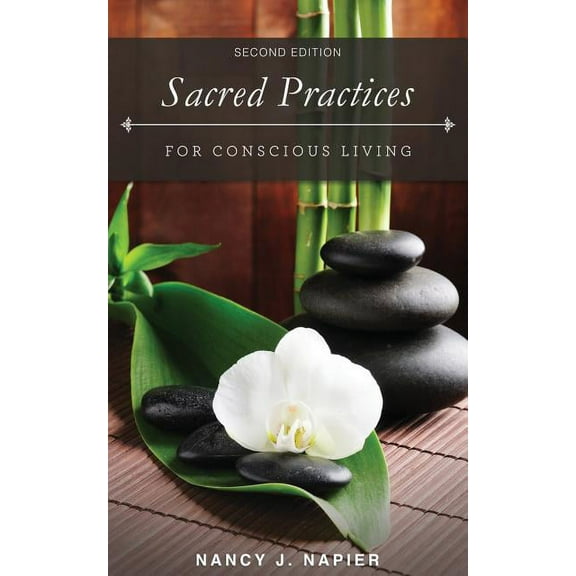Sacred Practices for Conscious Living: Second Edition, (Paperback)