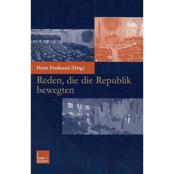 Reden, Die Die Republik Bewegten, (Paperback)