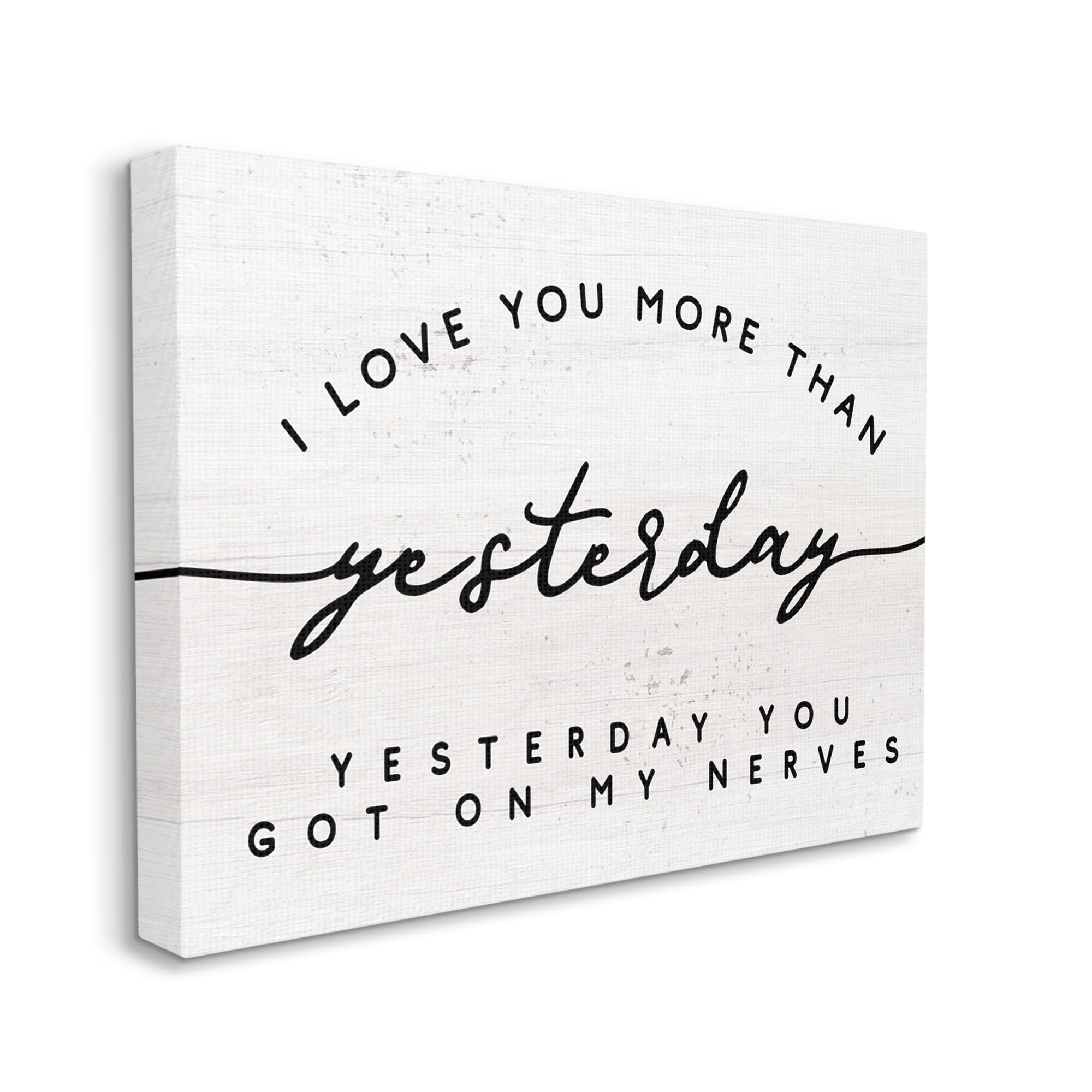 Stupell Industries Love You More Than Yesterday Funny Romantic Phrase Graphic Art Gallery-Wrapped Canvas Print Wall Art, 40x30, by Daphne Polselli