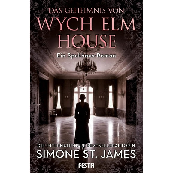 Claudia Rapp,Simone St. James Das Geheimnis von Wych Elm House: Ein Spukhaus-Roman (Paperback)