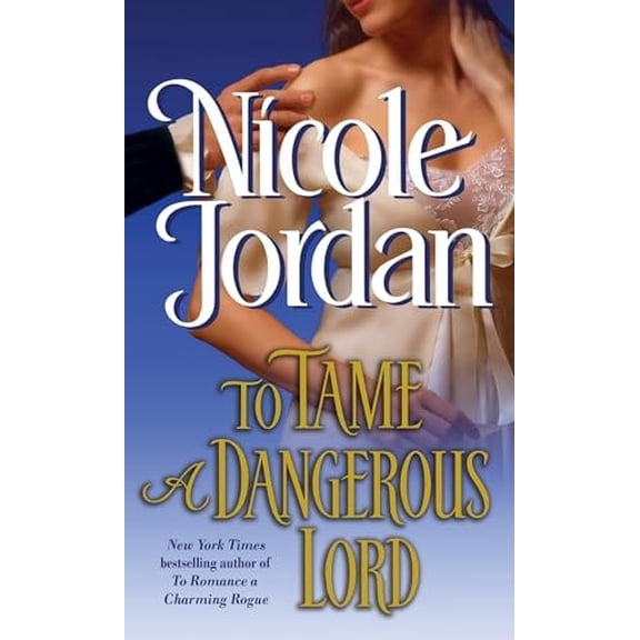 Pre-Owned To Tame a Dangerous Lord (Mass Market Paperback) 0345510119 9780345510112