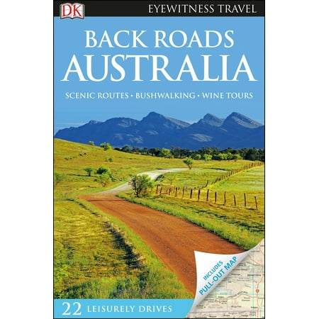 Back Roads Australia: 9781465457271 (Best Roads In Australia)