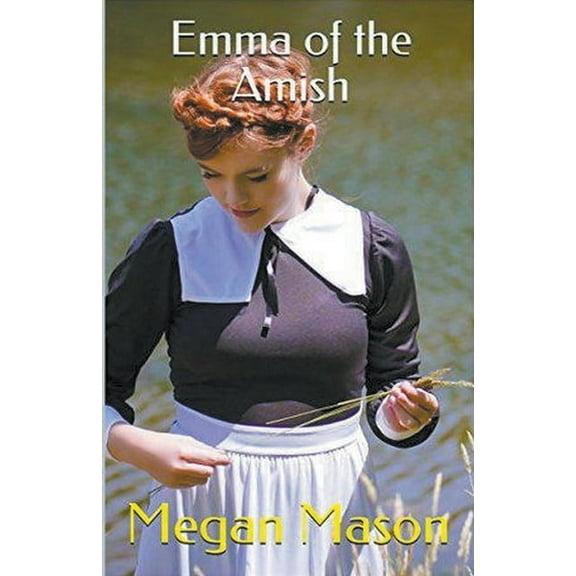 Emma of the Amish, (Paperback)