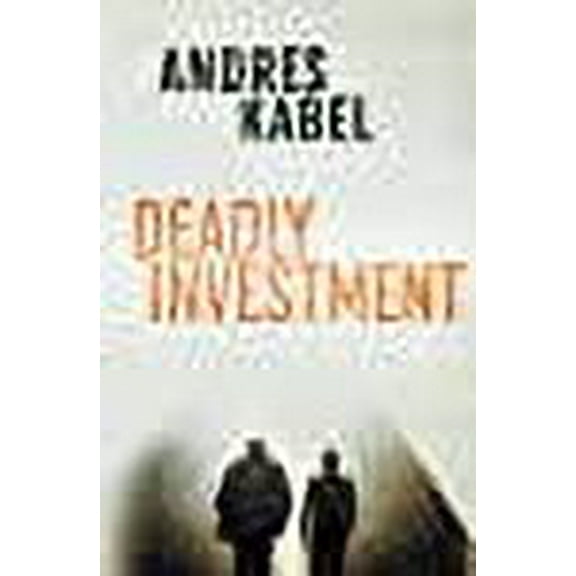 Gentle & Tusk: Deadly Investment (Paperback)
