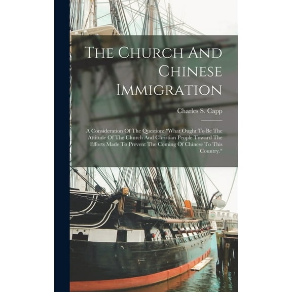 The Church And Chinese Immigration (Hardcover)