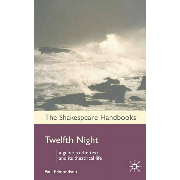 Shakespeare Handbooks Twelfth Night, Book 6, (Paperback)