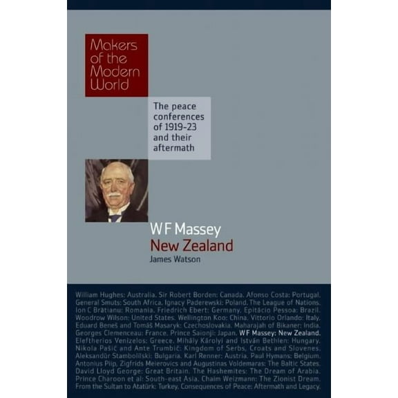 Makers of the Modern World: William Massey: New Zealand (Hardcover)