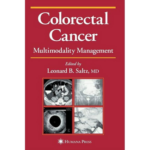Current Clinical Oncology Colorectal Cancer: Multimodality Management, (Hardcover)