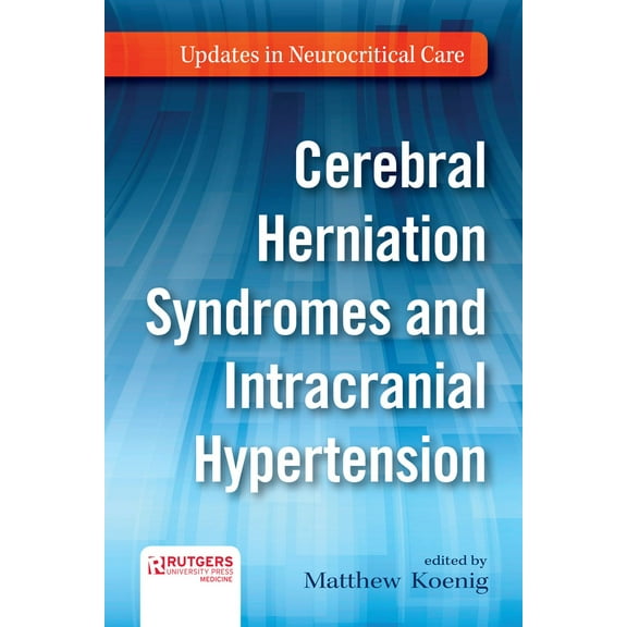 Updates in Neurocritical Care: Cerebral Herniation Syndromes and Intracranial Hypertension (Hardcover)