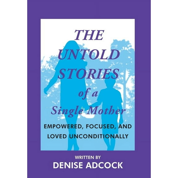 The Untold Stories of a Single Mother (Hardcover)