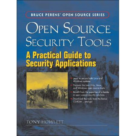Open Source Security Tools: A Practical Guide to Security Applications [With