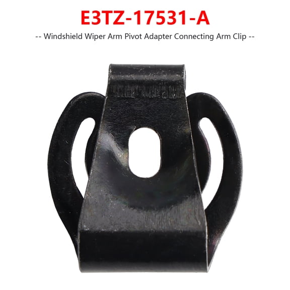 Windshield Wiper Arm Pivot Adapter Connecting Arm Clip E3TZ-17531-A for Ford