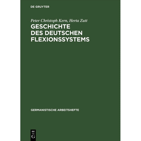 Germanistische Arbeitshefte Geschichte des deutschen Flexionssystems, Book 22, (Hardcover)