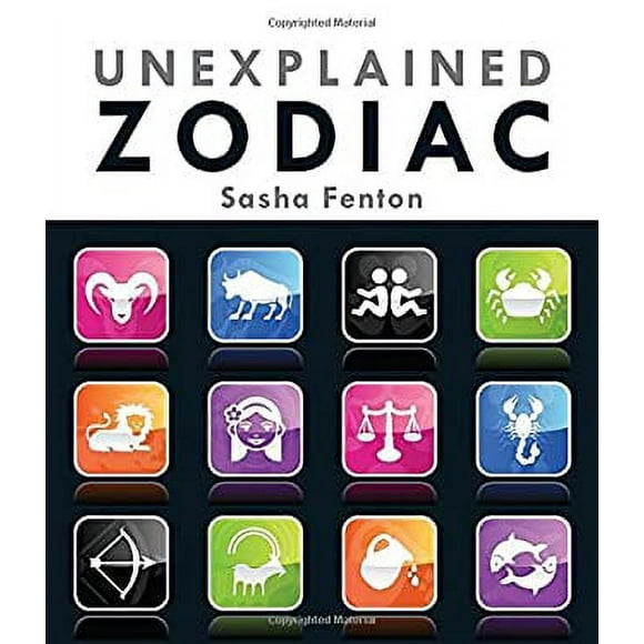 Unexplained Zodiac : The Inside Story to Your Sign 9781623540036 Used / Pre-owned