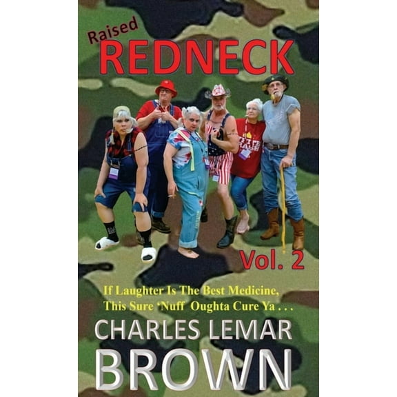Raised Redneck Raised Redneck, Vol. 2, Book 2, (Hardcover)