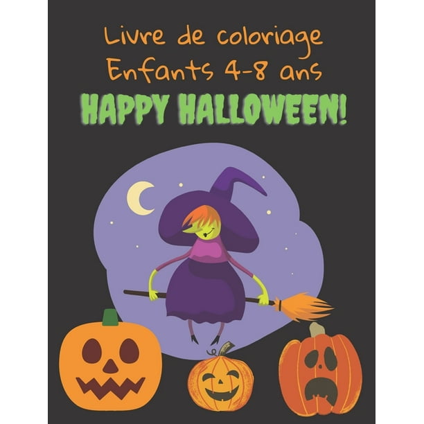 Livre De Coloriage Enfants 4 8 Ans Happy Halloween Livre De Coloriage Halloween Pour Enfants Cahier De Coloriage Halloween Pour Enfants Grand Format Carnet De Coloriage Halloween Pour Enfants Av