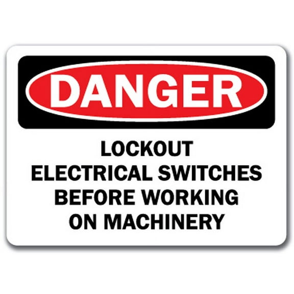 Danger Sign - Lockout Electrical Switches Before Working On Machinery - 10" x 14" OSHA Safety Sign