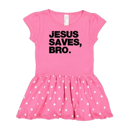 

Inktastic Jesus Saves Bro Christian Gift Baby Girl Dress