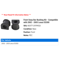 thumbnail image 2 of Front Sway Bar Bushing Kit - Compatible with 2002 - 2003 ES300, 2 of 2
