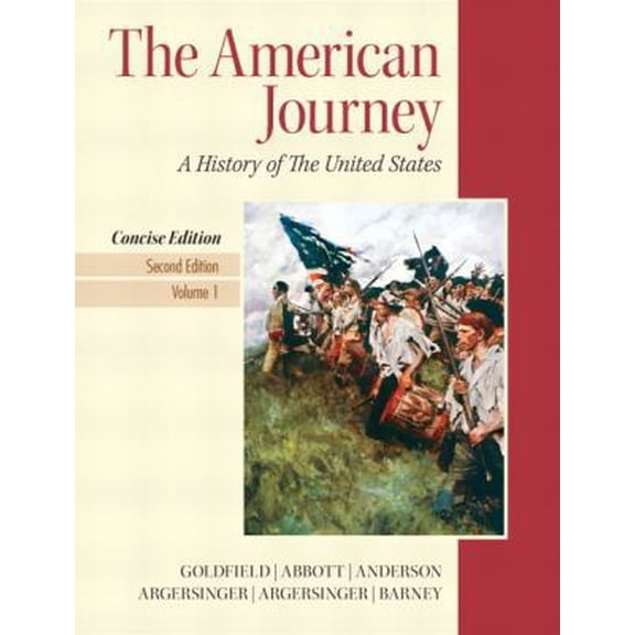 Pre-Owned The American Journey: A History of the Unites States: 1 (Paperback) 0205214959 9780205214952