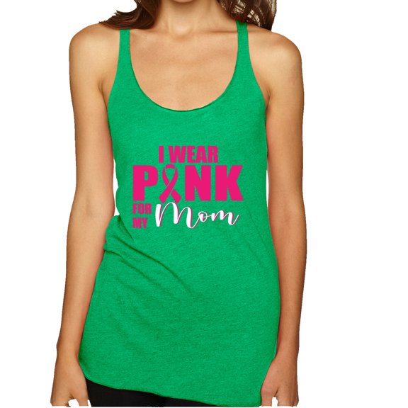 I Wear Pink for My Mom Survivor Awareness Tri-Blend Racerback Tank Top, Envy, Small