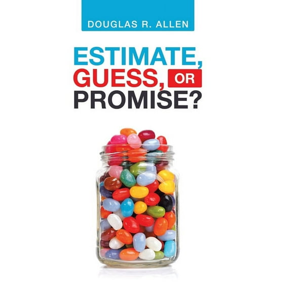 Estimate, Guess, or Promise? (Hardcover)