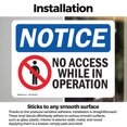 thumbnail image 3 of (2 Pack) No Access While In Operation Sign, 3 of 7