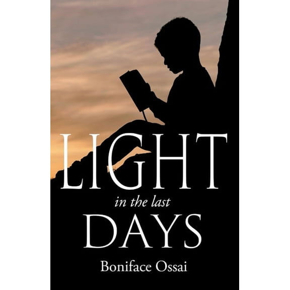 Light in the Last Days, (Paperback)