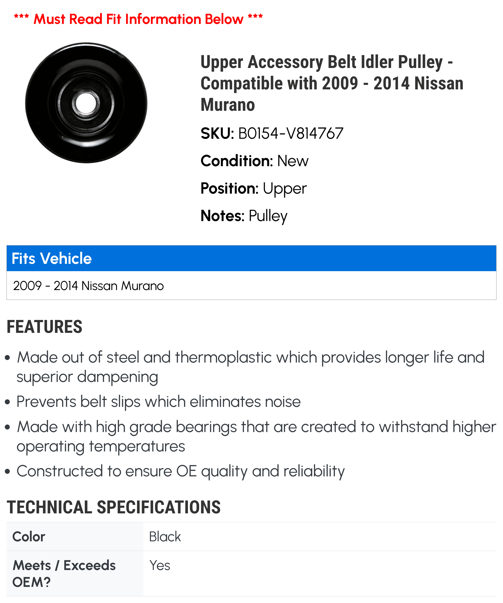 Upper Accessory Belt Idler Pulley - Compatible with 2009 - 2014 Nissan Murano 2010 2011 2012 2013