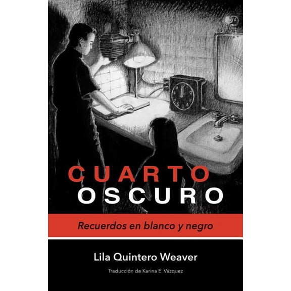 Cuarto oscuro : Recuerdos en blanco y negro (Paperback)