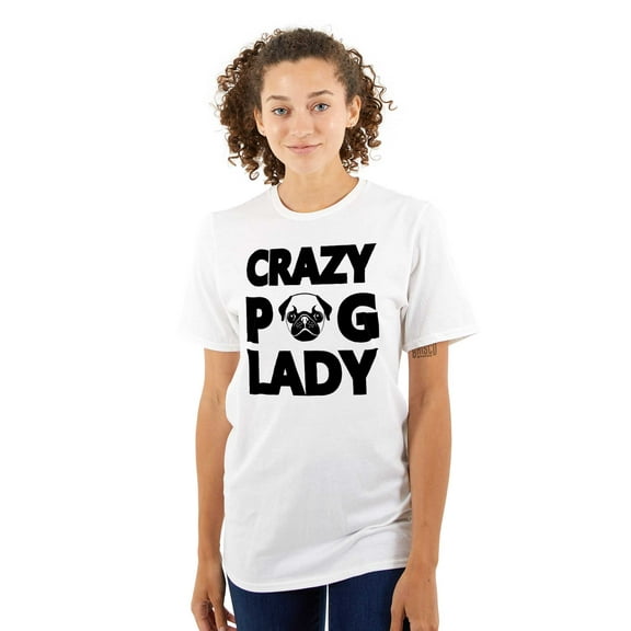 Crazy Pug Lady Dog Pets Owner Rescue Women's Graphic T Shirt Tees Brisco Brands S