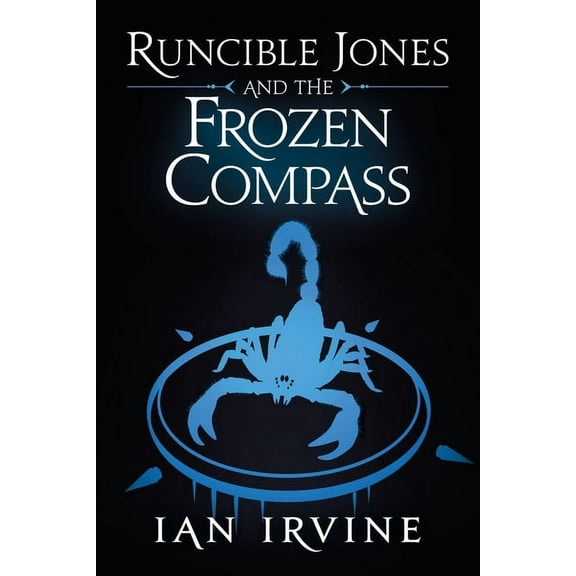 Runcible Jones Quartet Runcible Jones and the Frozen Compass, Book 3, (Paperback)
