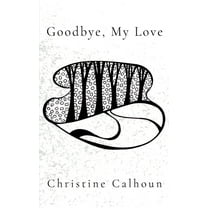 Goodbye, My Love, (Paperback)