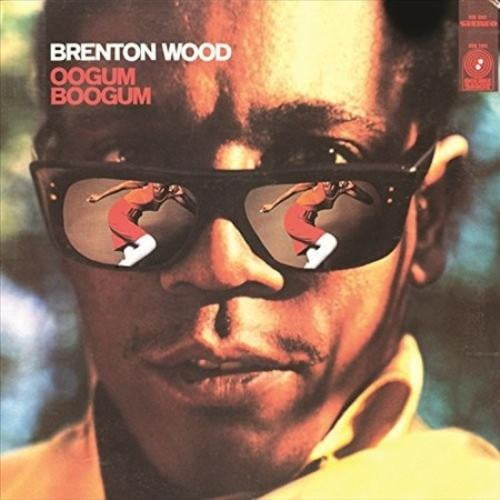 Brenton Wood Oogum Boogum Vinyl