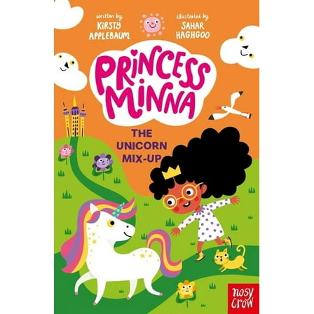 Princess Minna Princess Minna: The Unicorn Mix-Up, Book 1, (Hardcover)