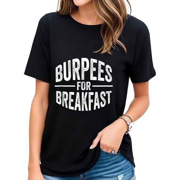 Funny Burpees Gift For Women Cute Burpees For Brea Women's Cool Printed Tee, Comfortable Short Sleeve Top with Fashionable Design