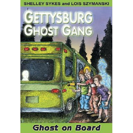 - Ghost on Board : Gettysburg Ghost Gang #2