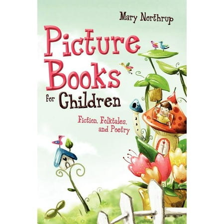 Picture Books for Children : Fiction Folktales and Poetry (Paperback)