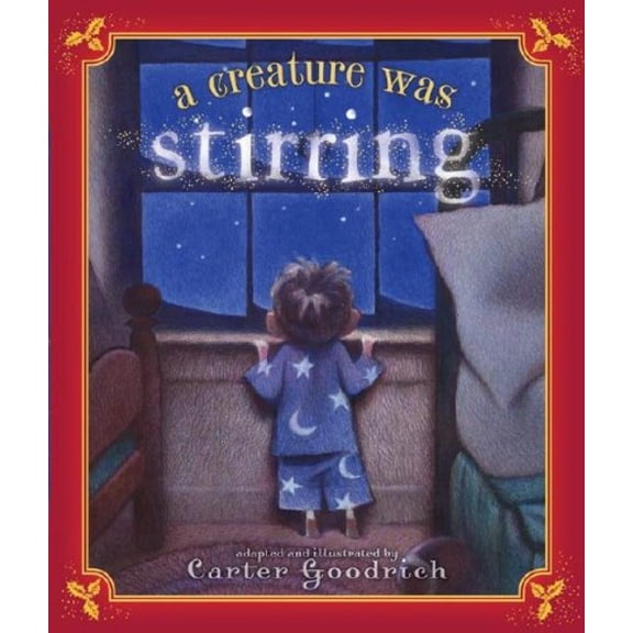 Pre-Owned A Creature Was Stirring: One Boy's Night Before Christmas Paperback