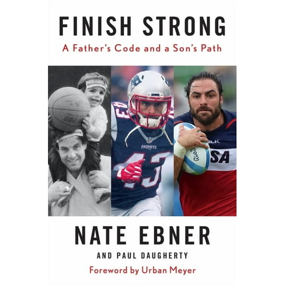 Finish Strong: A Father's Code and a Son's Path