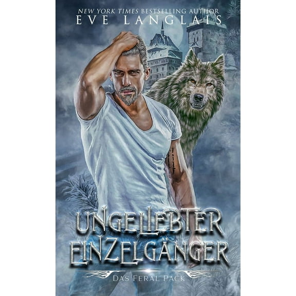 Das Feral Pack Ungeliebter Einzelgänger, Book 4, (Paperback)