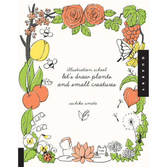 Pre-Owned Illustration School: Let's Draw Plants and Small Creatures (Paperback) by Sachiko Umoto