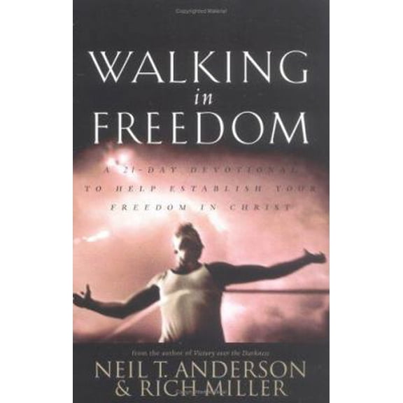 Pre-Owned Walking in Freedom: A 21 - Day Devotional to Help Establish Your Freedom in Christ (Paperback) by Mr. Neil T Anderson, Rich Miller