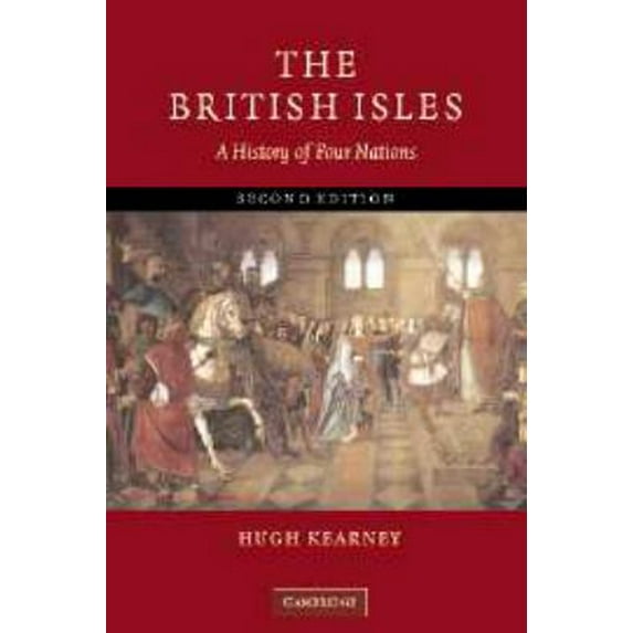 Pre-Owned The British Isles: A History of Four Nations (Paperback) 0521608503 9780521608503