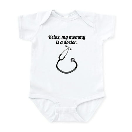 

CafePress - Relax My Mommy Is A Doctor Body Suit - Baby Light Bodysuit Size Newborn - 24 Months