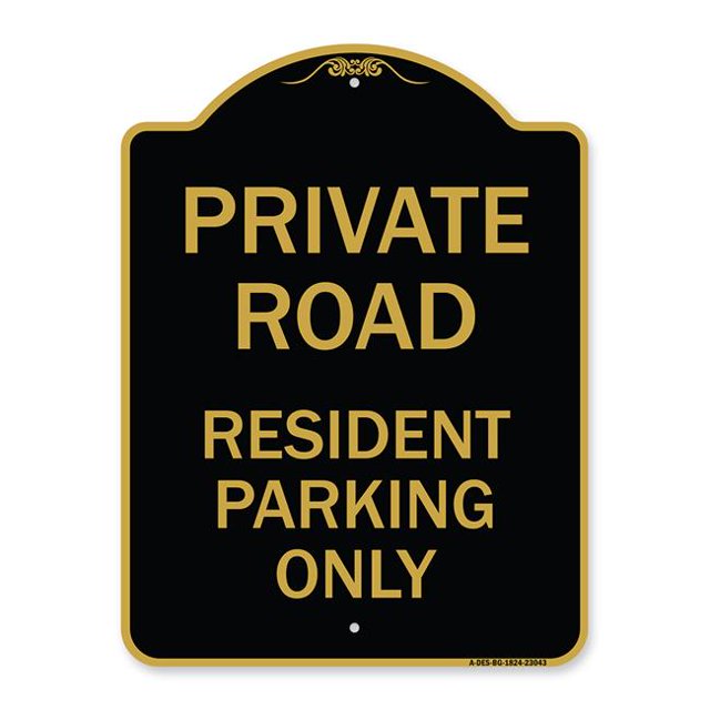 SignMission A-DES-BG-1824-23043 18 x 24 in. Signe de la Série Designer - Signe de Stationnement Réservé Route Privée - Stationnement Résident Seulement&44; Noir & Or