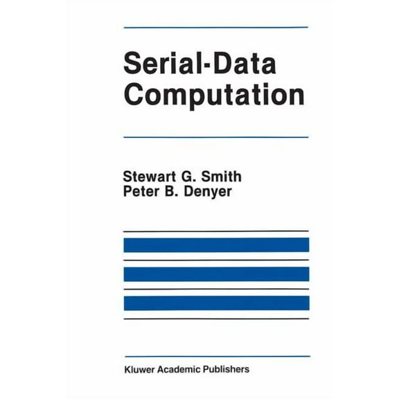 The Springer International Engineering a Serial-Data Computation, Book 39, (Paperback)