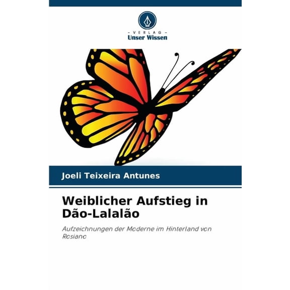 Weiblicher Aufstieg in Dão-Lalalão, (Paperback)