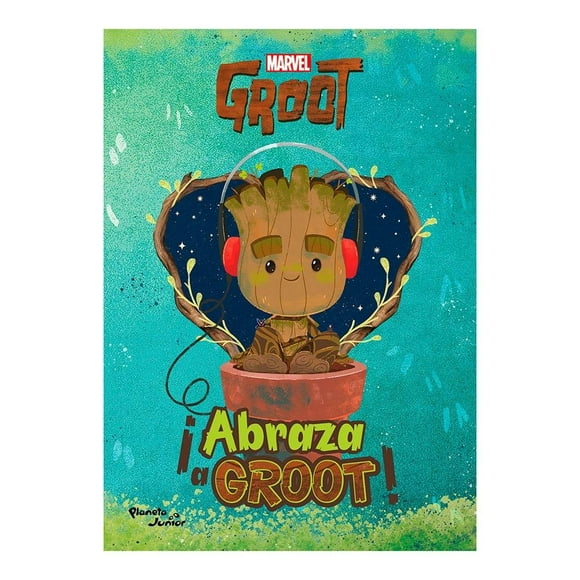 Abraza a Groot Planeta Infantil Marvel